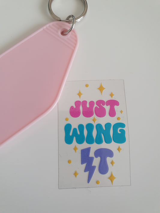 Just Wing it Motel Keyring UV DTF  print