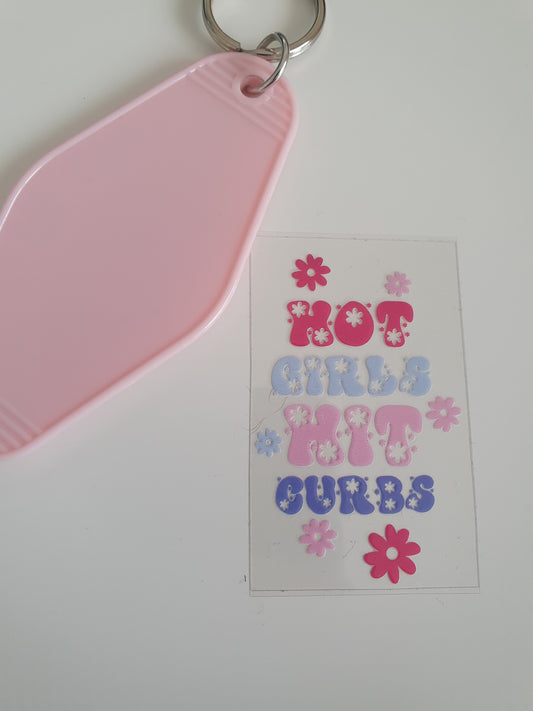 Hot Girls hit curbs Motel Keyring UV DTF  print