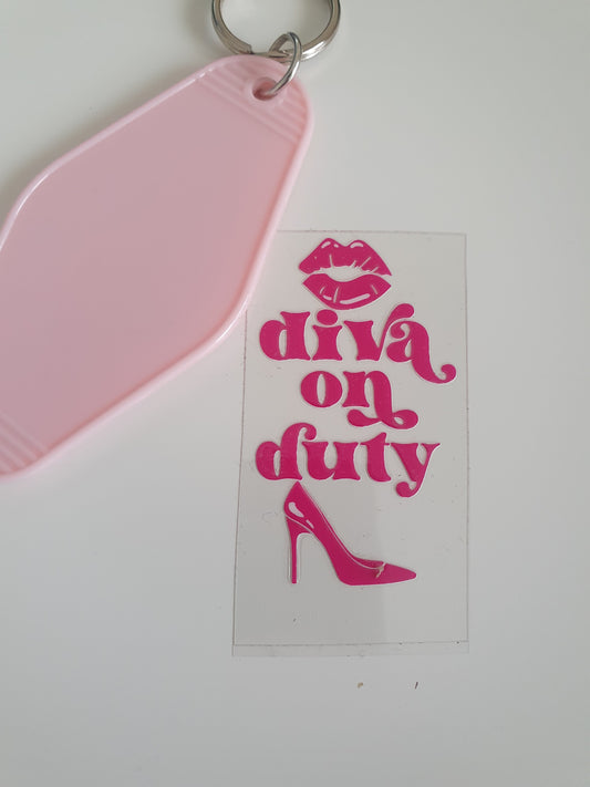 Diva on duty  Motel Keyring UV DTF  print