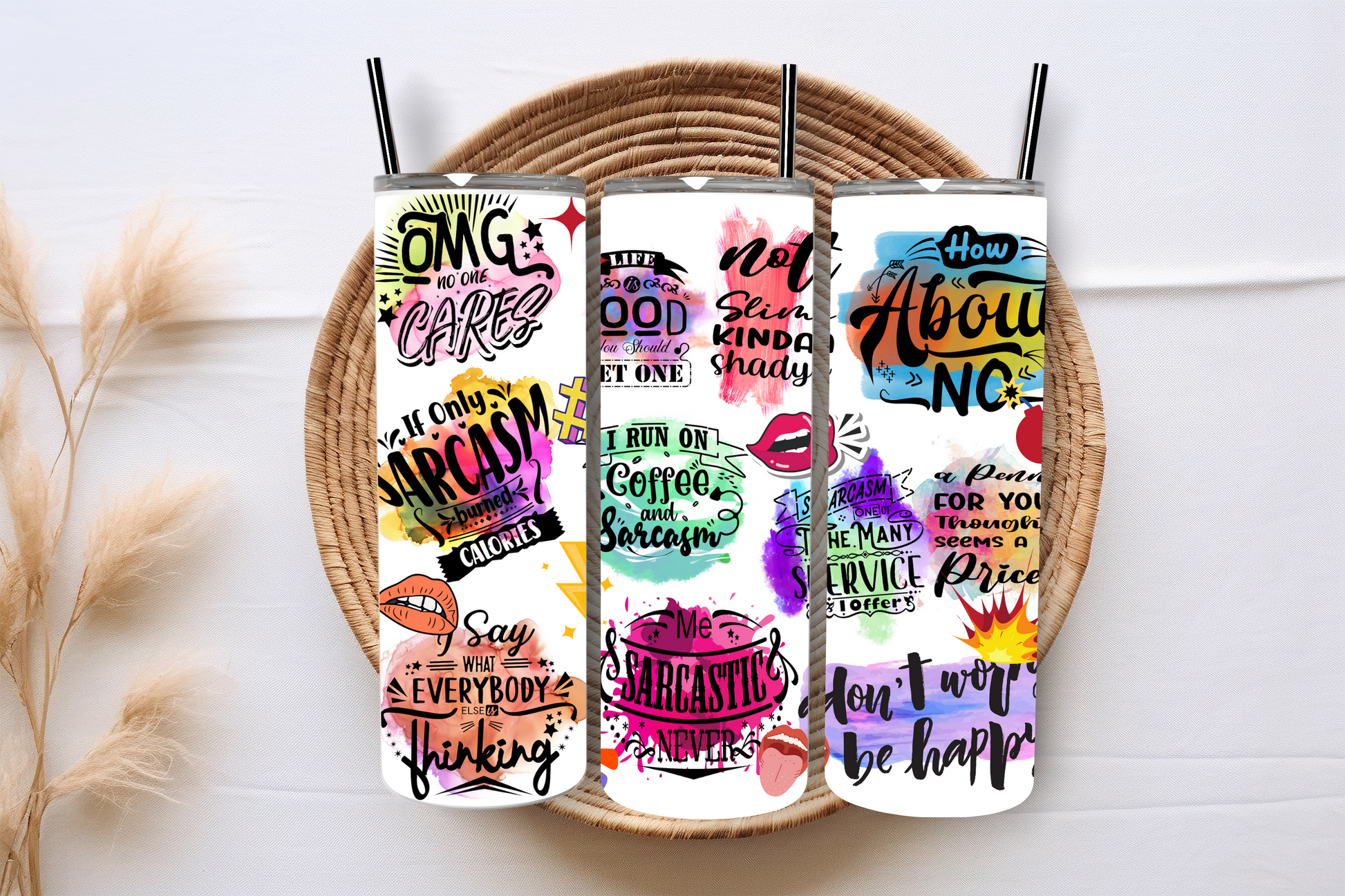 Sarcastic quotes 20 oz sublimation print - Wraps and Blanks