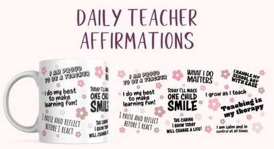 11oz mug sublimation wrap - Daily Teacher Affirmations - Wraps and Blanks