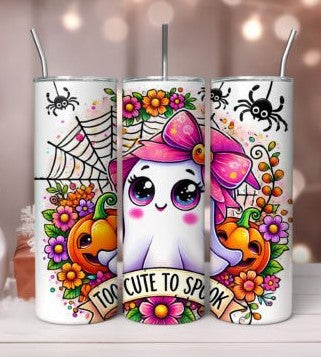 Too cute to spook 20 oz tumbler sublimation print