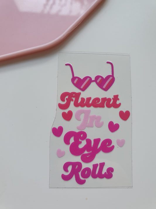 Fluent in Eye rolls Motel Keyring UV DTF  print - Wraps and Blanks