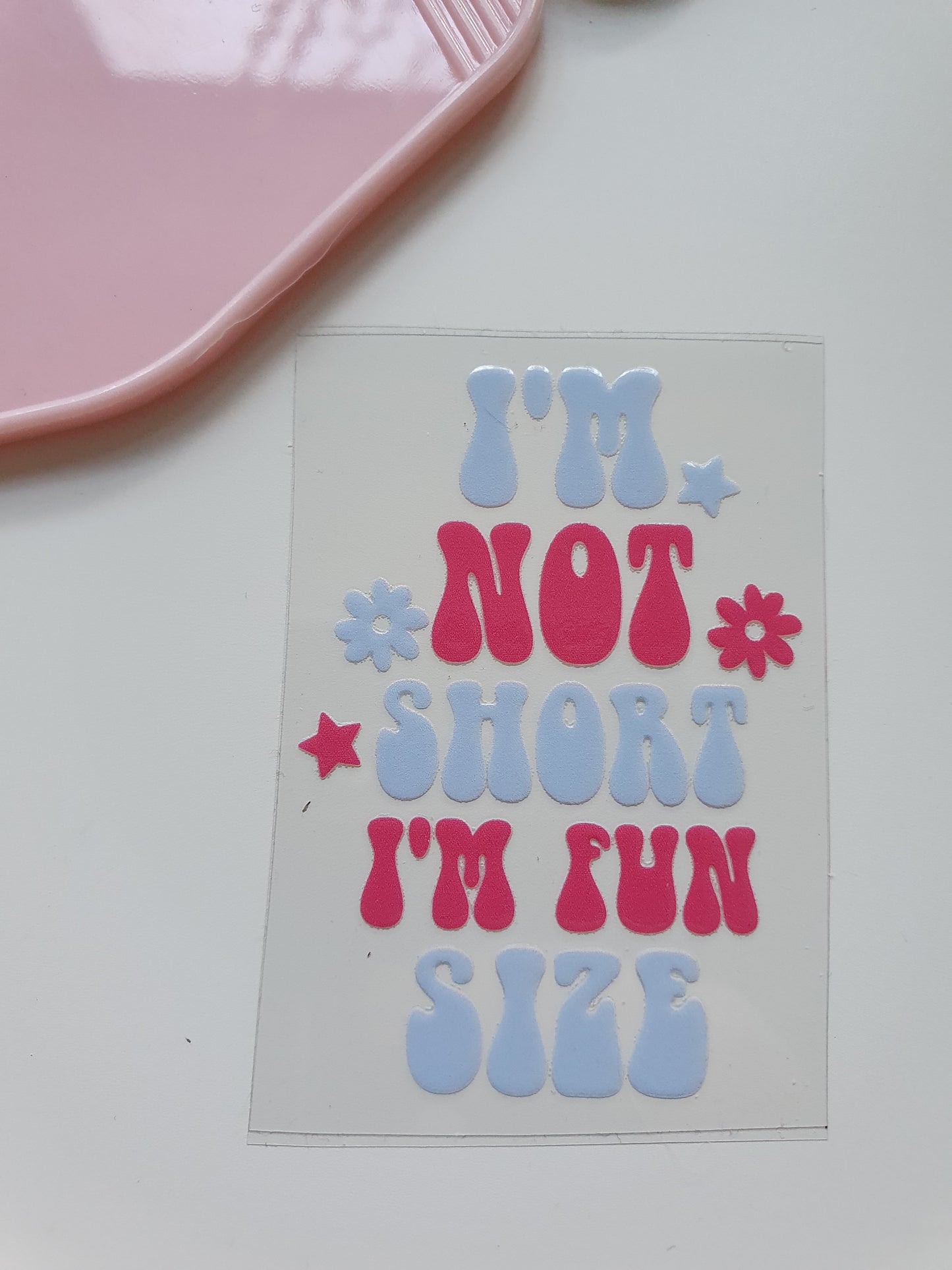 I'm not short Motel Keyring UV DTF  print - Wraps and Blanks