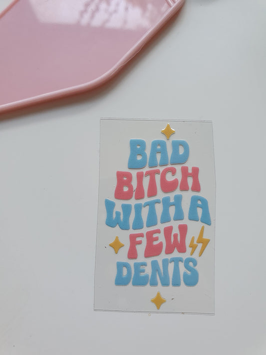 Bad Bi*ch with a few dents Motel Keyring UV DTF  print - Wraps and Blanks